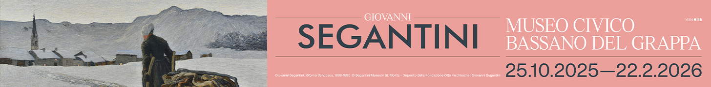 Giovanni Segantini - fino al 22 febbraio 2026, Museo Civico di Bassano del Grappa